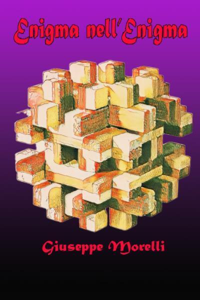 Enigma nelL'Enigma di Giuseppe Morelli,  2022,  Youcanprint