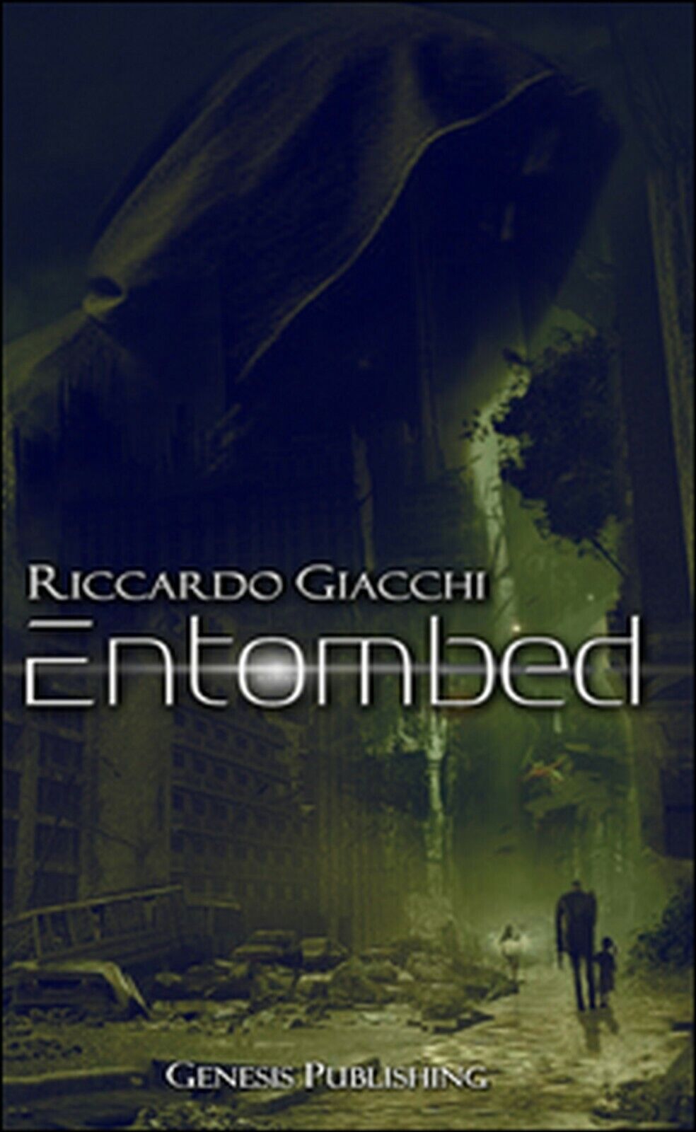 Entombed  di Riccardo Giacchi,  2016,  Genesis Publishing