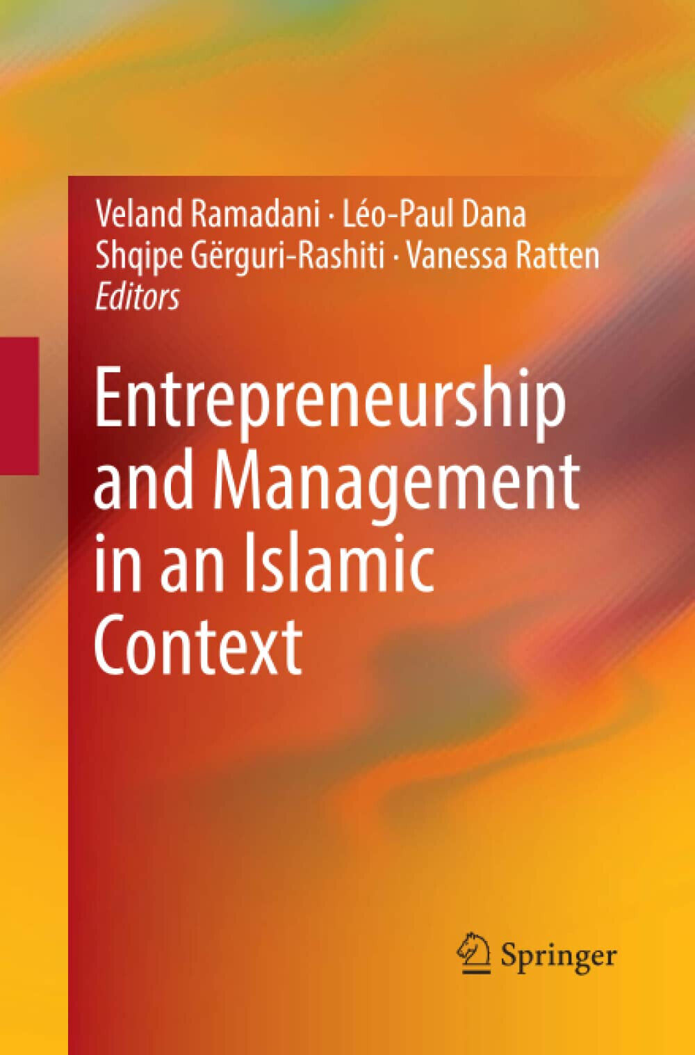 Entrepreneurship and Management in an Islamic Context - Veland Ramadani - 2018