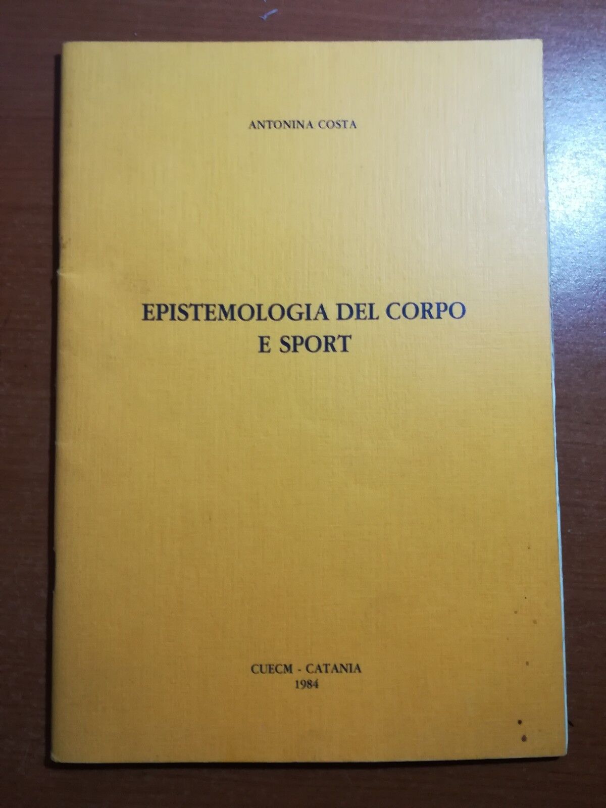 Epistemologia del corpo e sport - Antonina Costa - Cuecm - 1984 - M