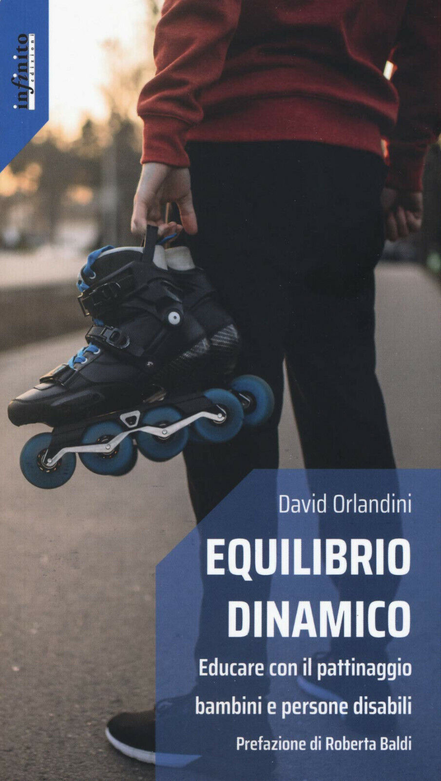 Equilibrio dinamico - David Orlandini - Infinito Edizioni, 2020