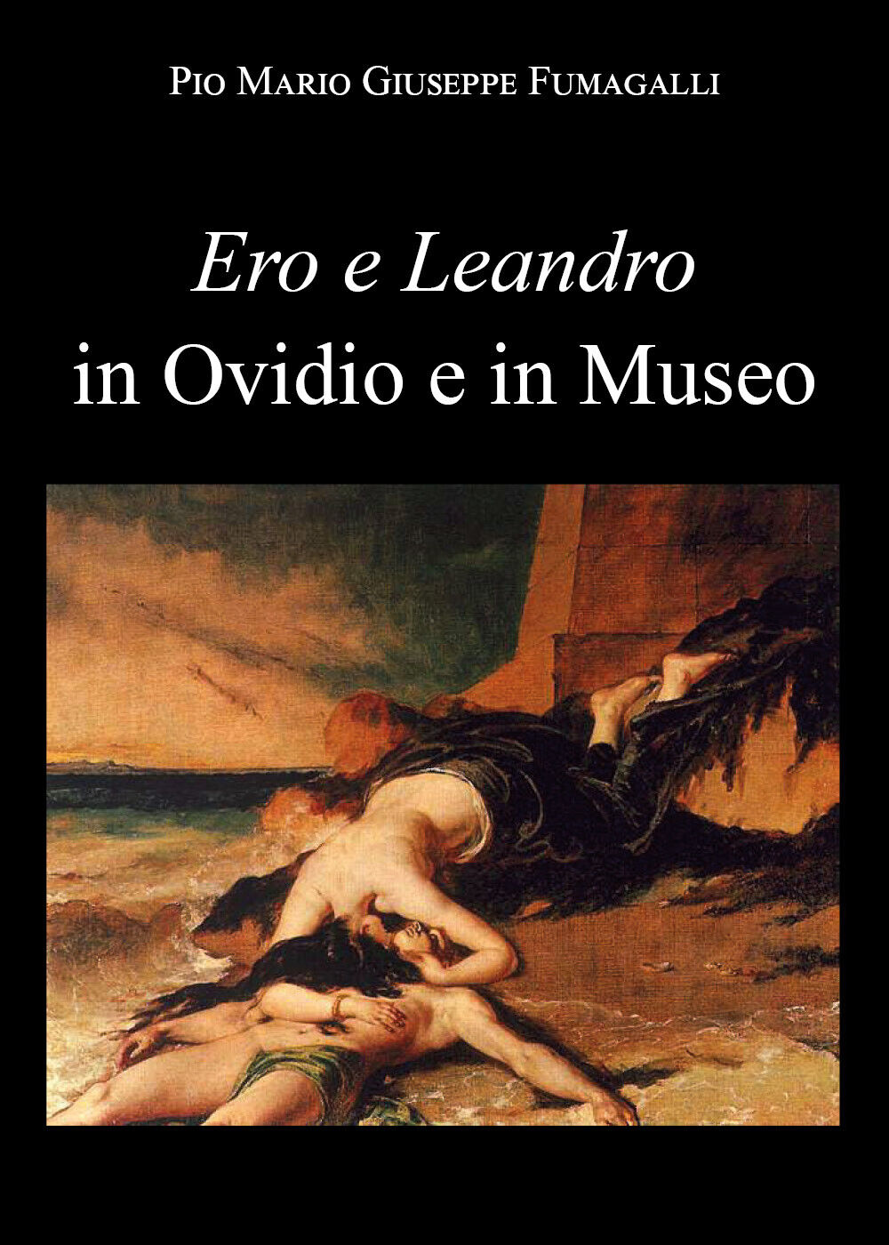 Ero e Leandro in Ovidio e in Museo di Pio Mario Giuseppe Fumagalli,  2021,  Youc