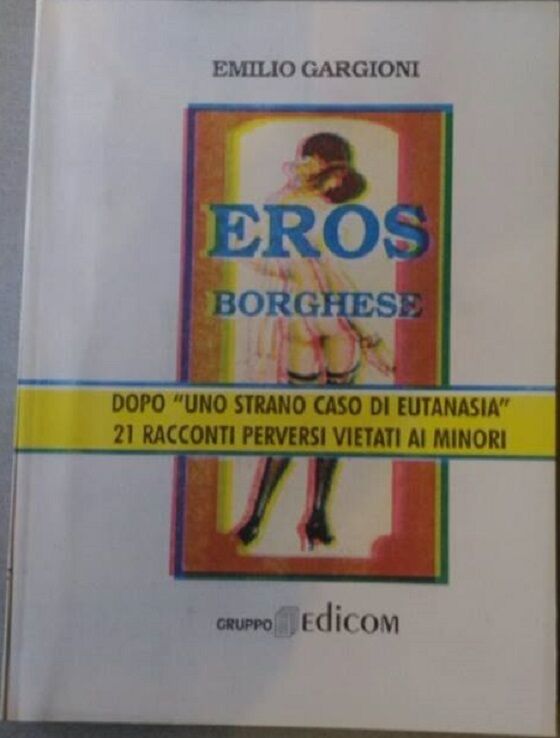 Eros Borghese  - Emilio Gargioni,  1997,  Gruppo Edicom