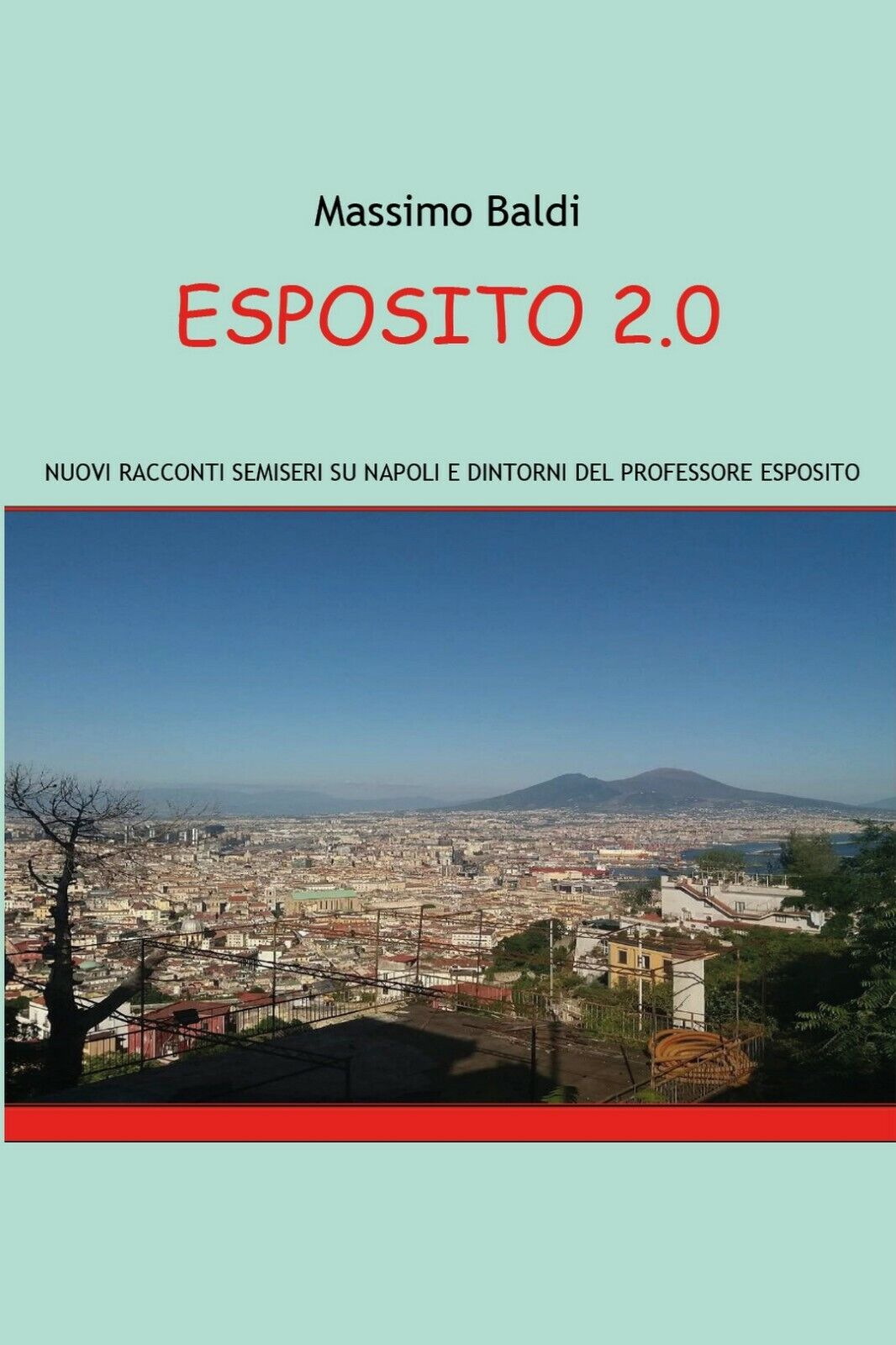 Esposito 2.0  di Massimo Baldi,  2020,  Youcanprint