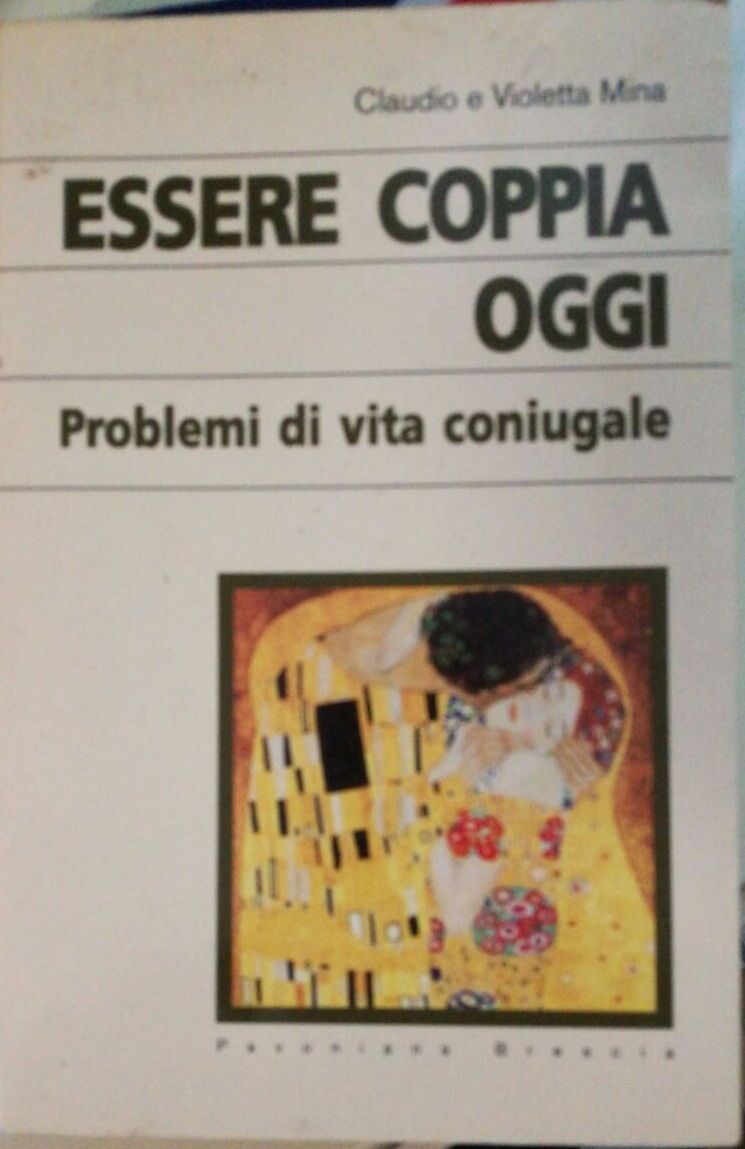 Essere Coppia oggi - Claudio Violetta Mina - 1996 - Pavoniani Brescia - lo