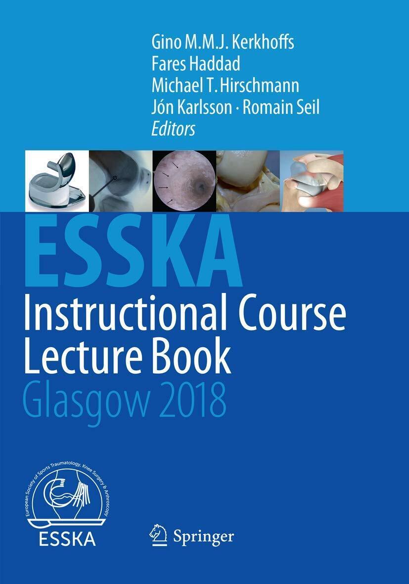 Esska Instructional Course Lecture Book - Gino M.M.J. Kerkhoffs - Springer, 2019