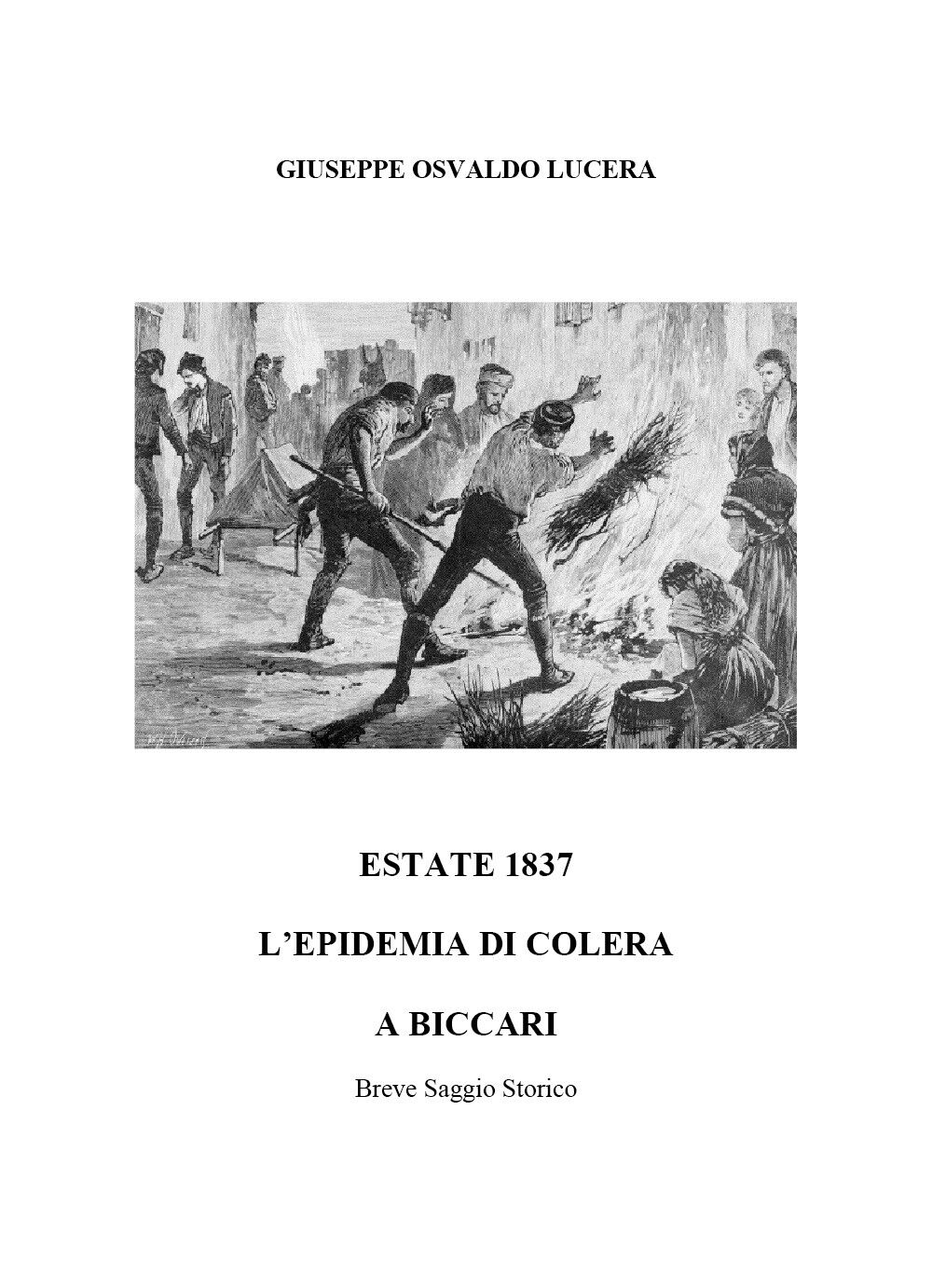 Estate del 1837. Epidemia di Colera a Biccari di Giuseppe Osvaldo Lucera, 2020, 