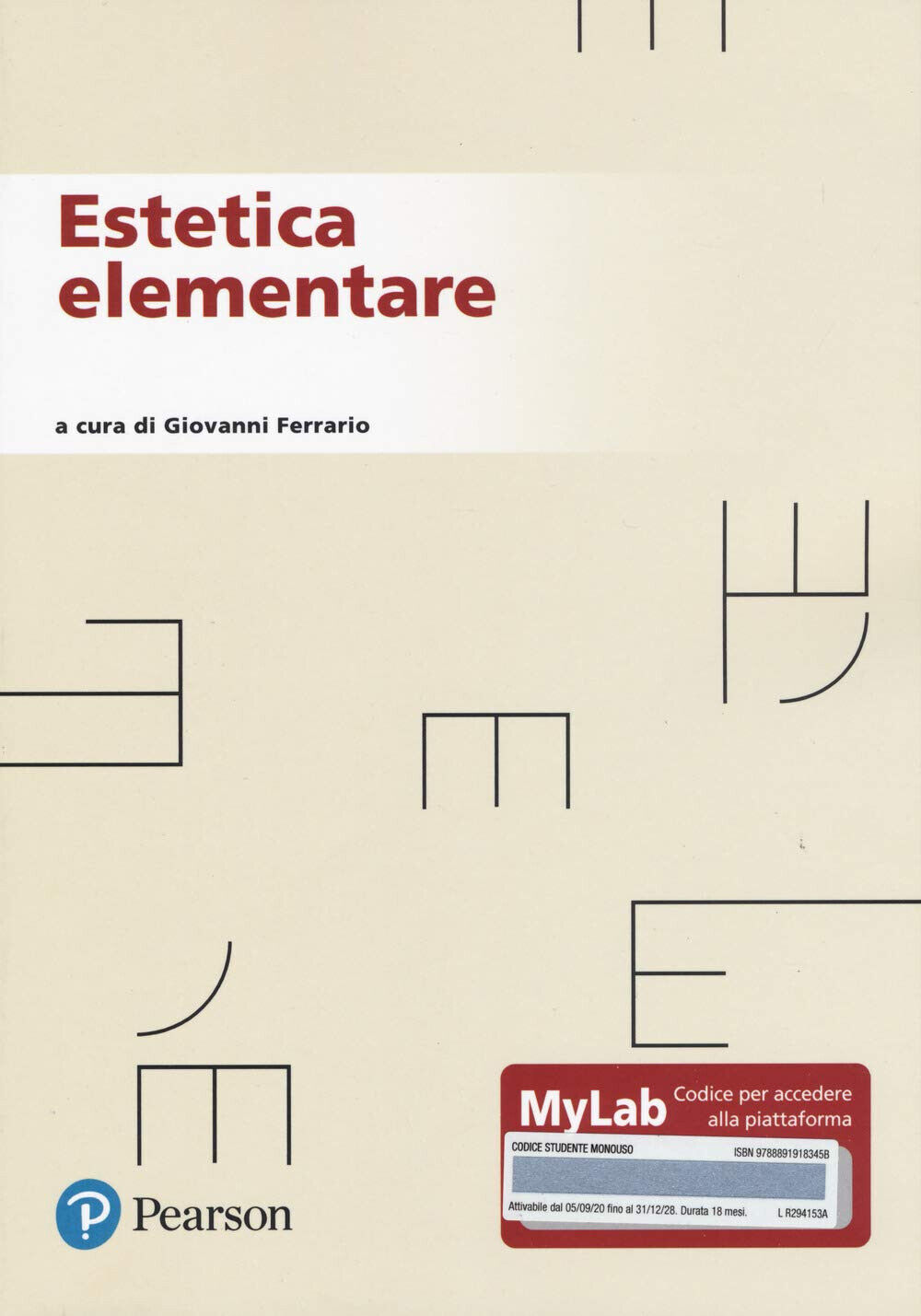 Estetica elementare. Ediz. MyLab - G. Ferrario - Pearson, 2021