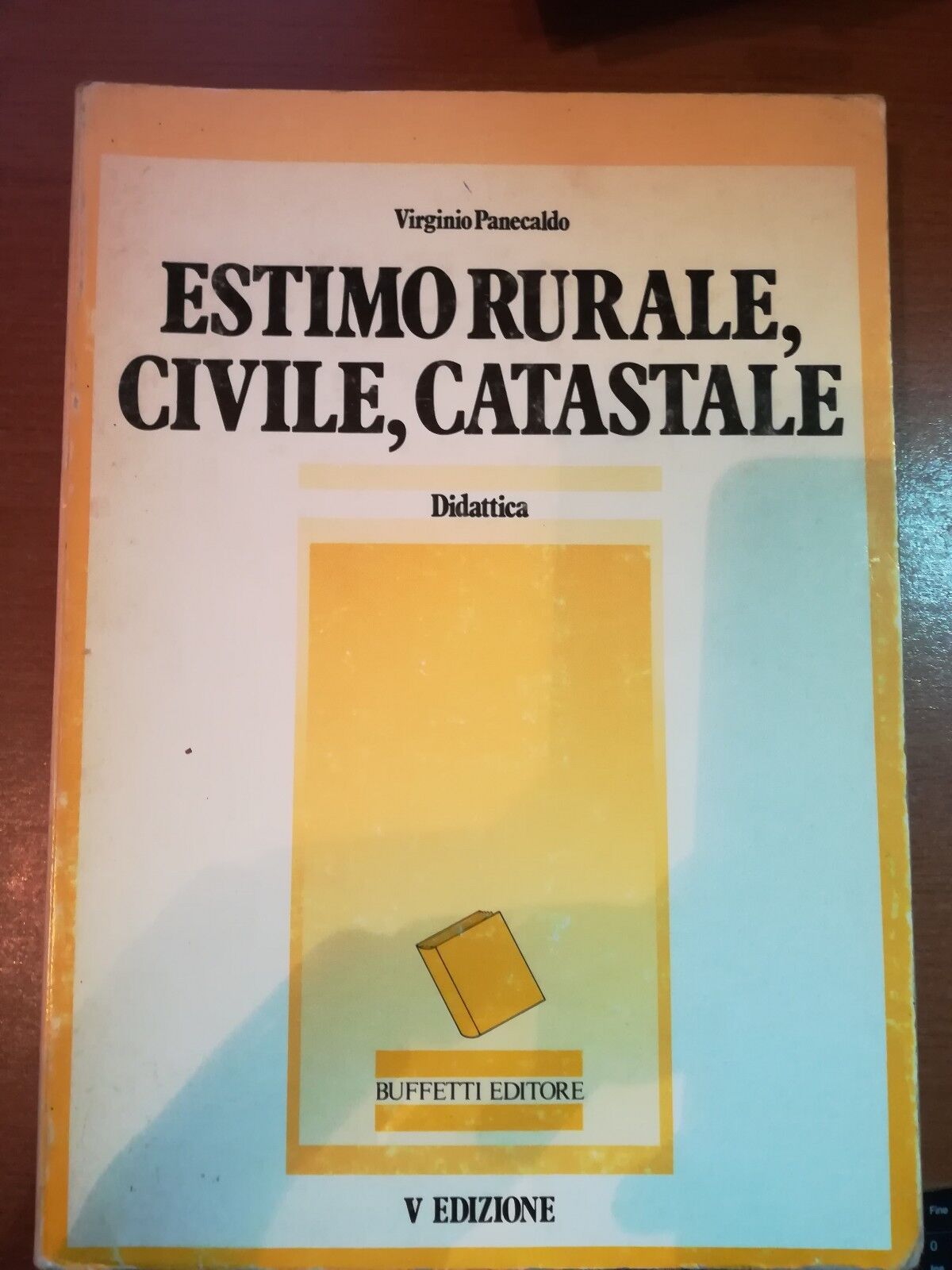 Estimo rurale , civile,catastale - Virginio Panecaldo - Buffetti - 1984 - M