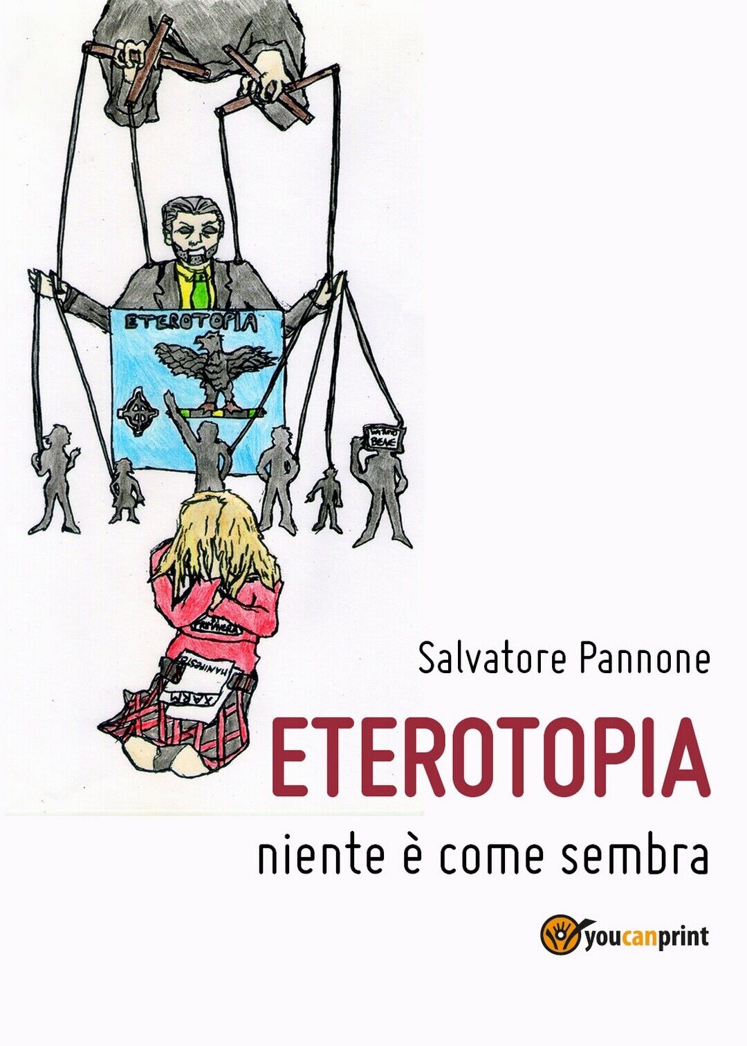 Eterotopia - Niente ? come sembra  di Salvatore Pannone,  2018,  Youcanprint