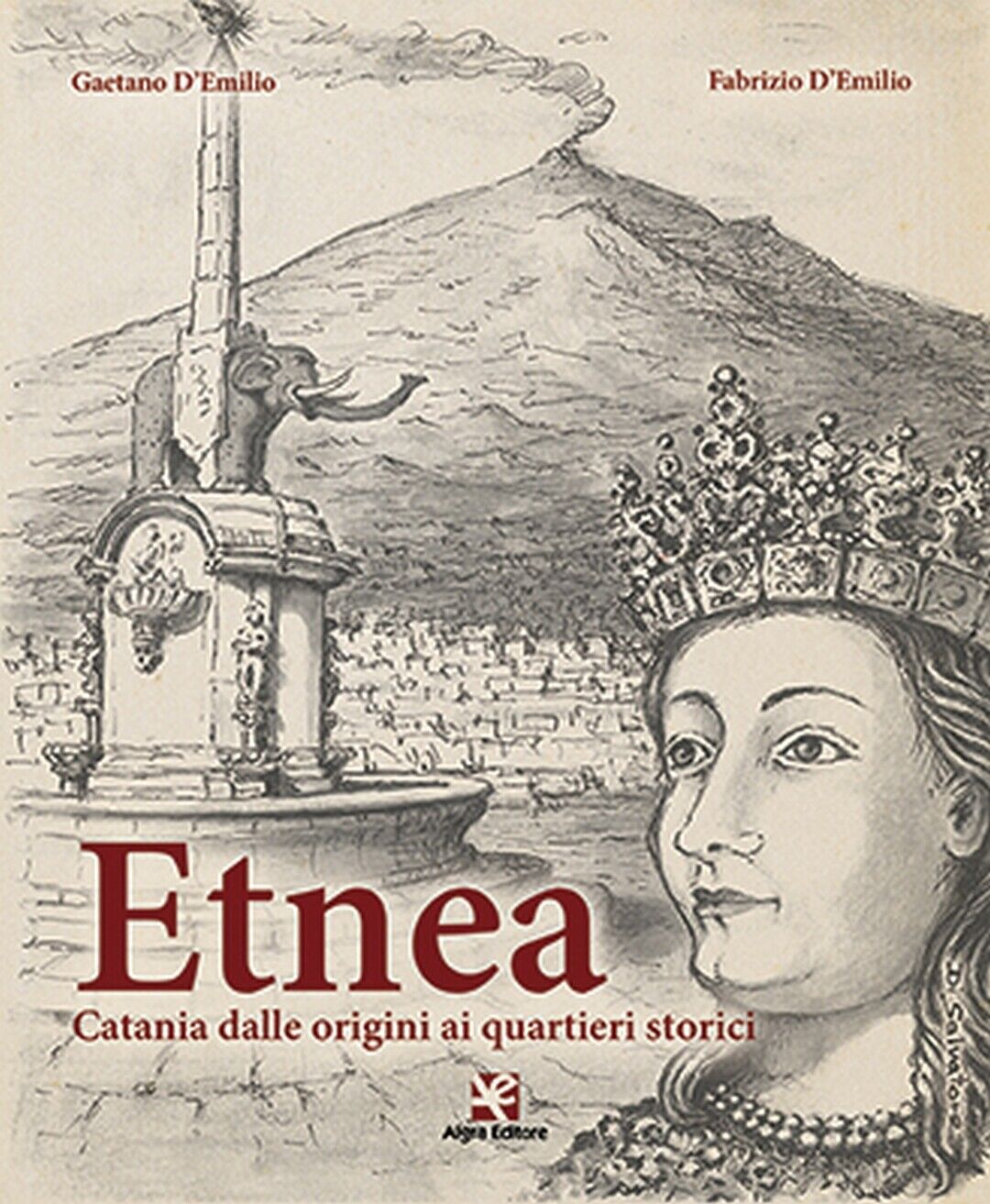 Etnea (Nuova Edizione)  di Fabrizio d'Emilio,  Algra Editore