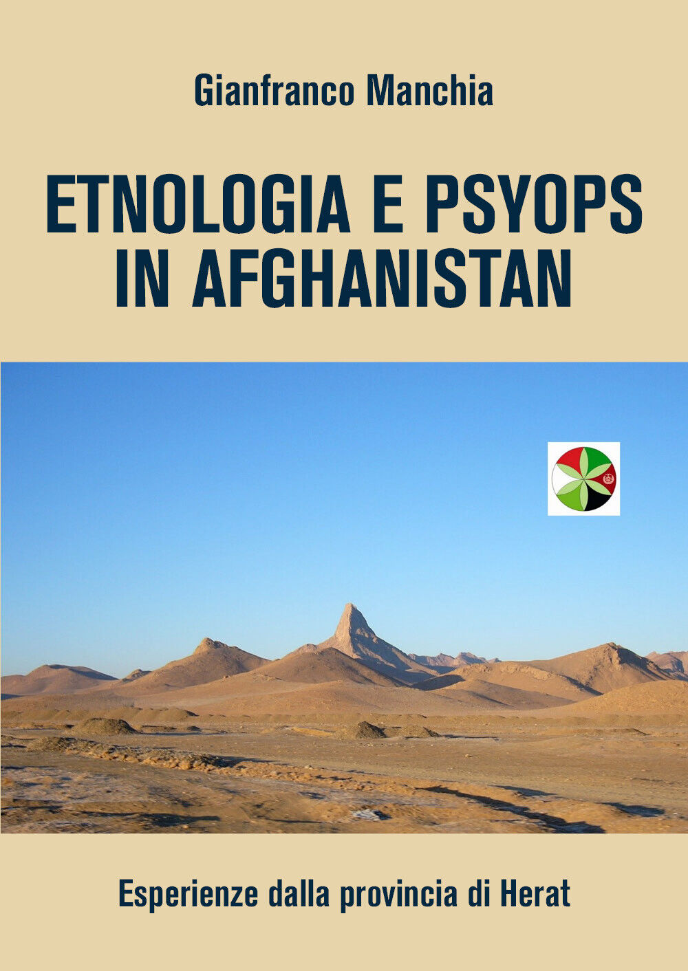Etnologia e Psyops in Afghanistan di Gianfranco Manchia,  2022,  Youcanprint