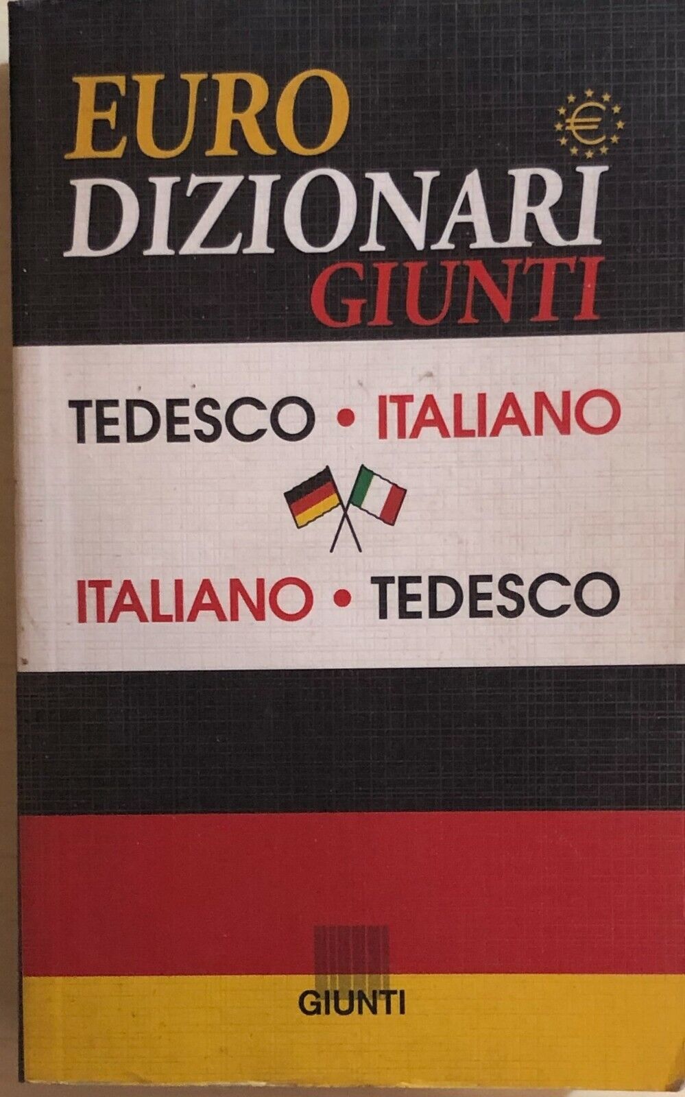 Eurodizionari Giunti tedesco-italiano, italiano-tedesco di Aa.vv., 1999, Giunti