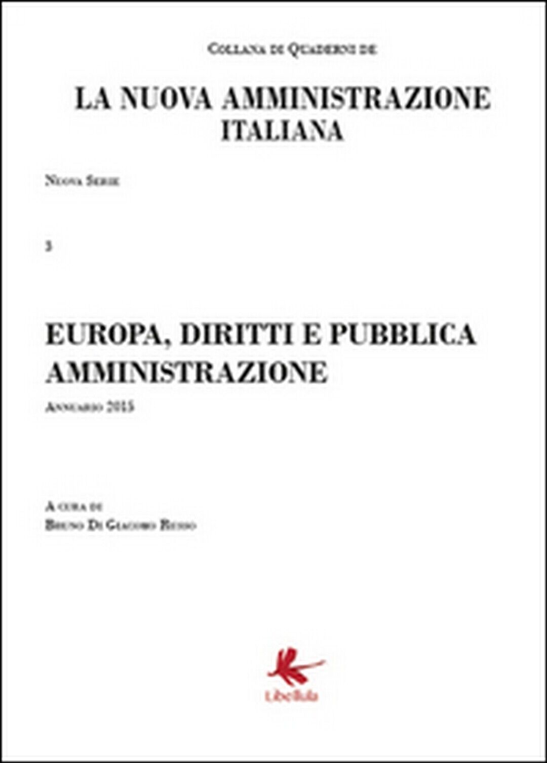 Europa, diritti e pubblica amministrazione. La nuova amministrazione italiana 3