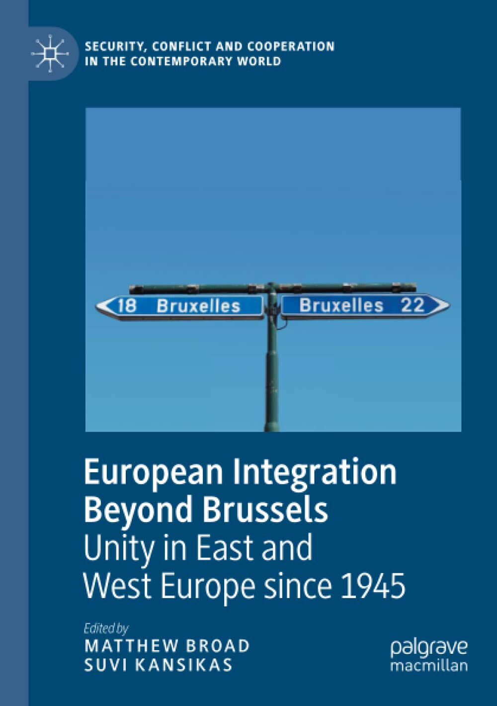 European Integration Beyond Brussels - Matthew Broad - Palgrave Macmillan, 2021