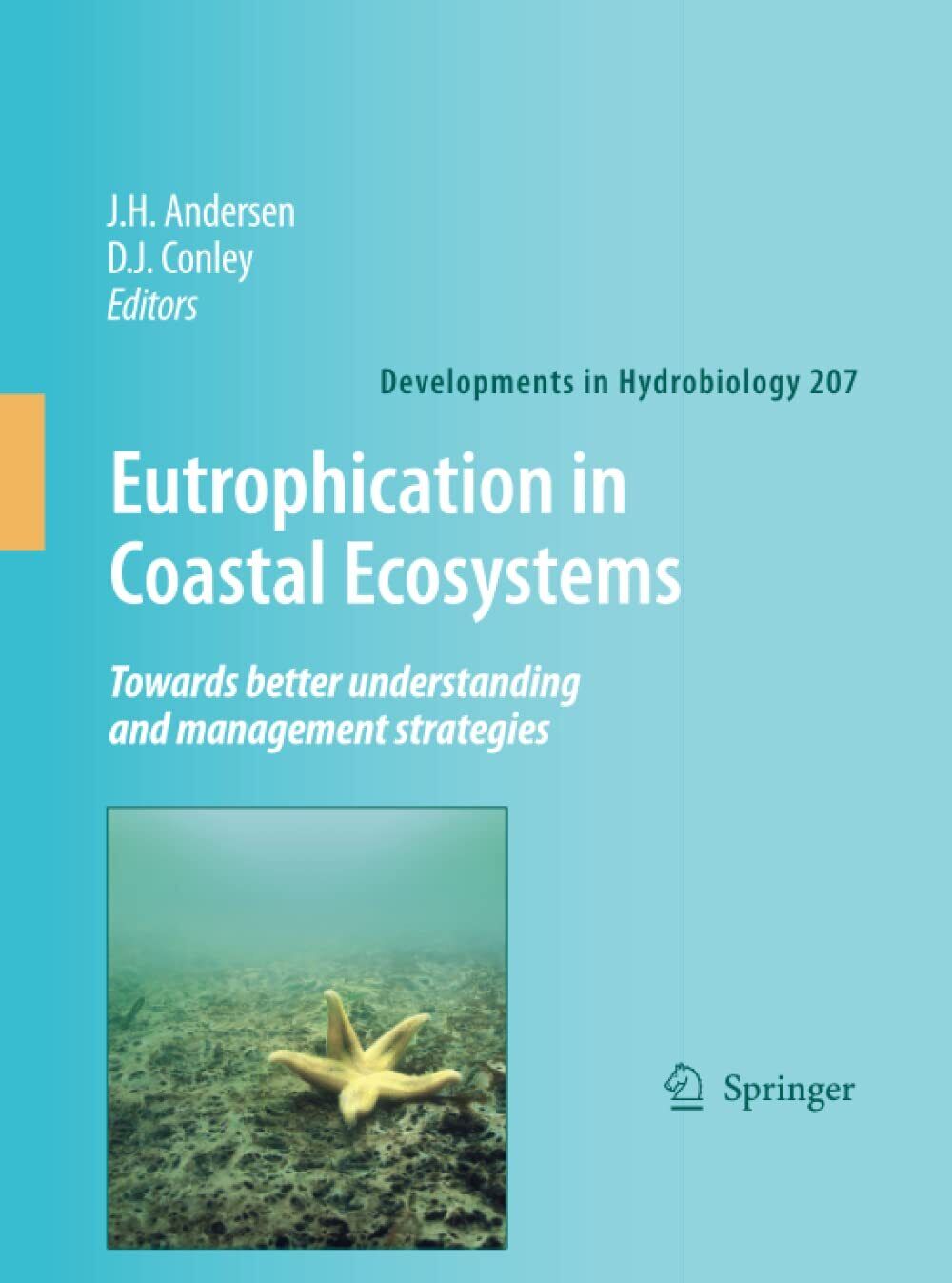 Eutrophication in Coastal Ecosystems - Jesper H. Andersen - Springer, 2012