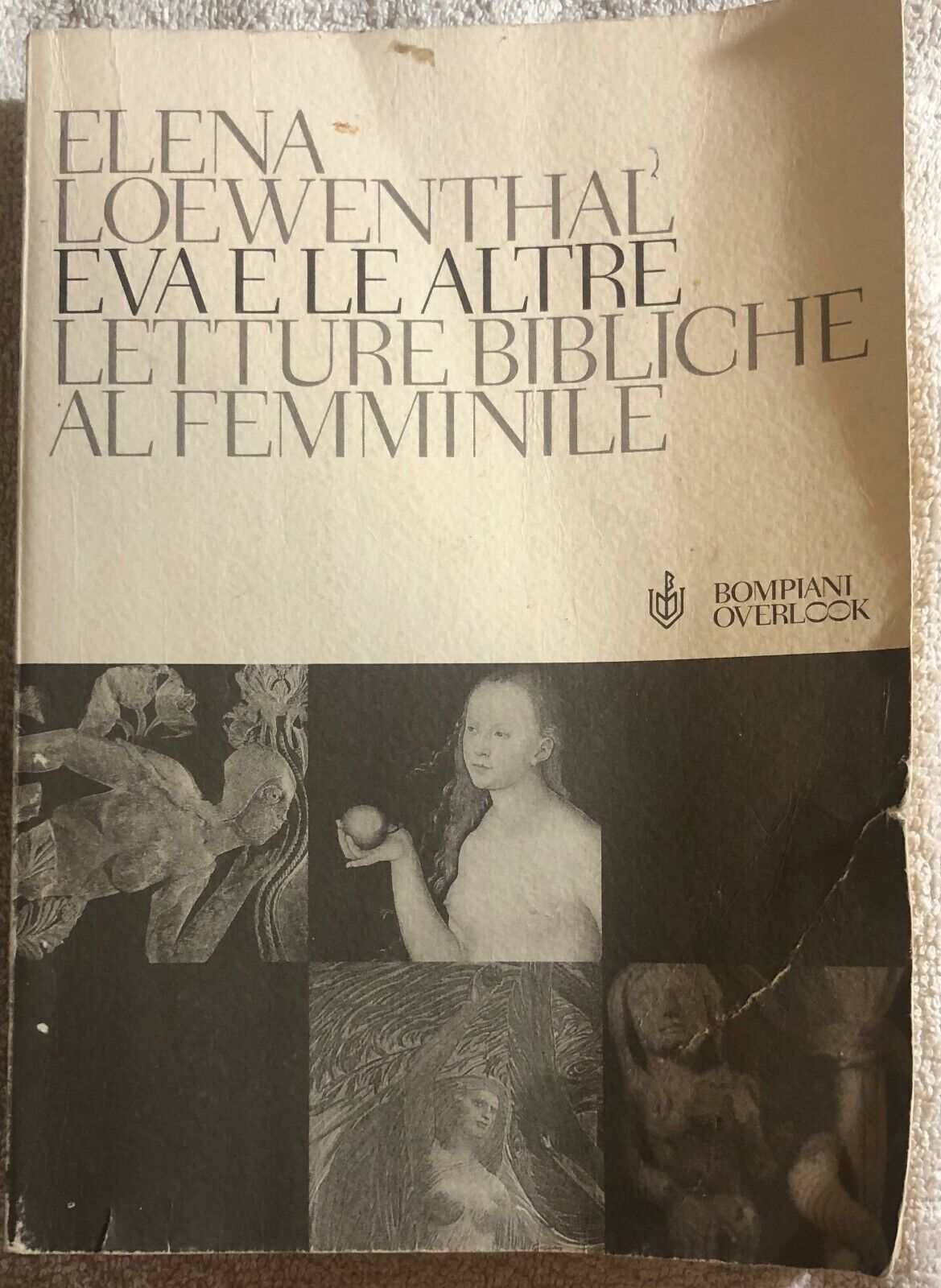 Eva e le altre letture bibliche al femminile di Elena Loewenthal,  2005,  Bompia