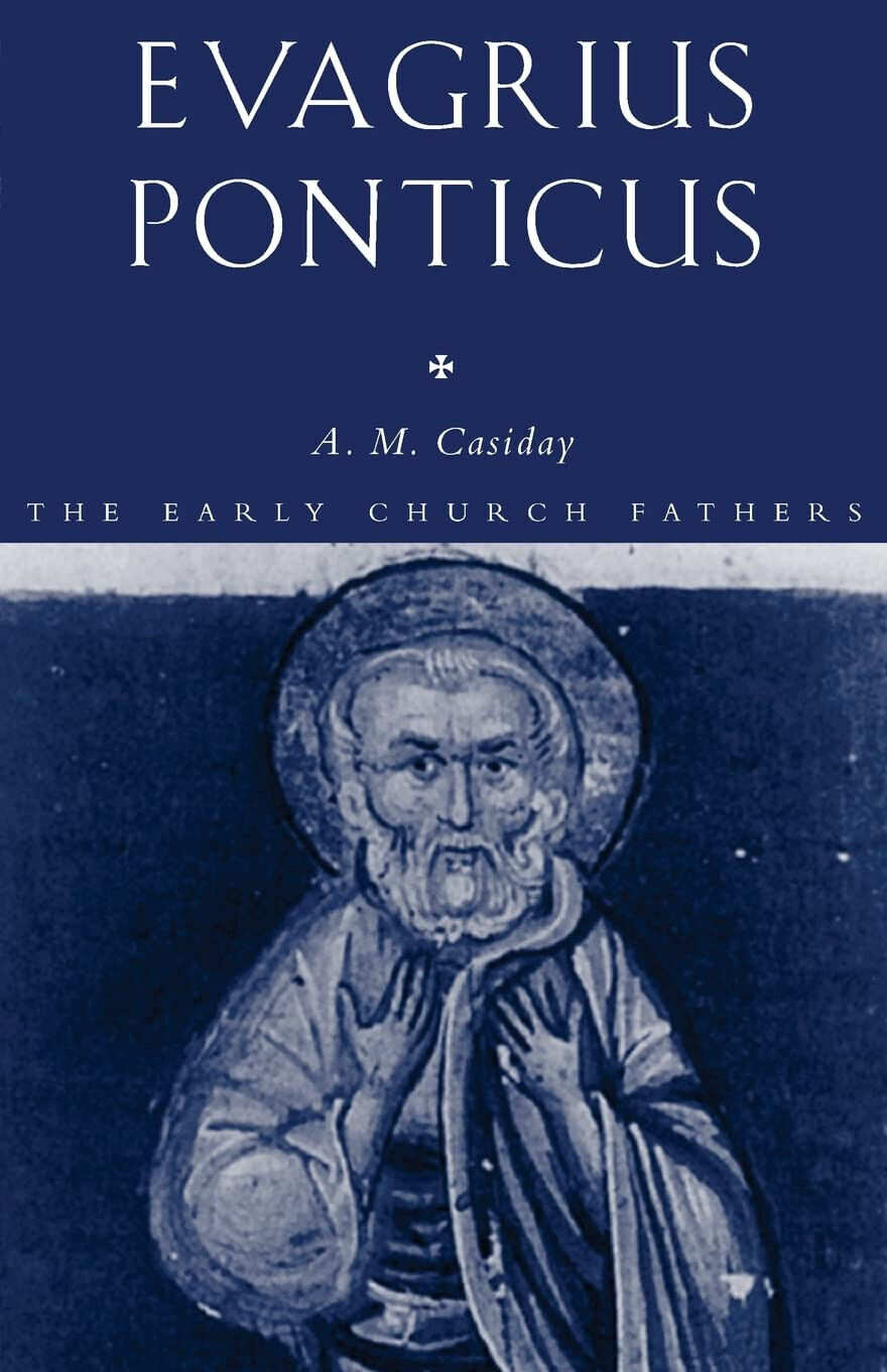 Evagrius Ponticus - Augustine Casiday - Routledge, 2006