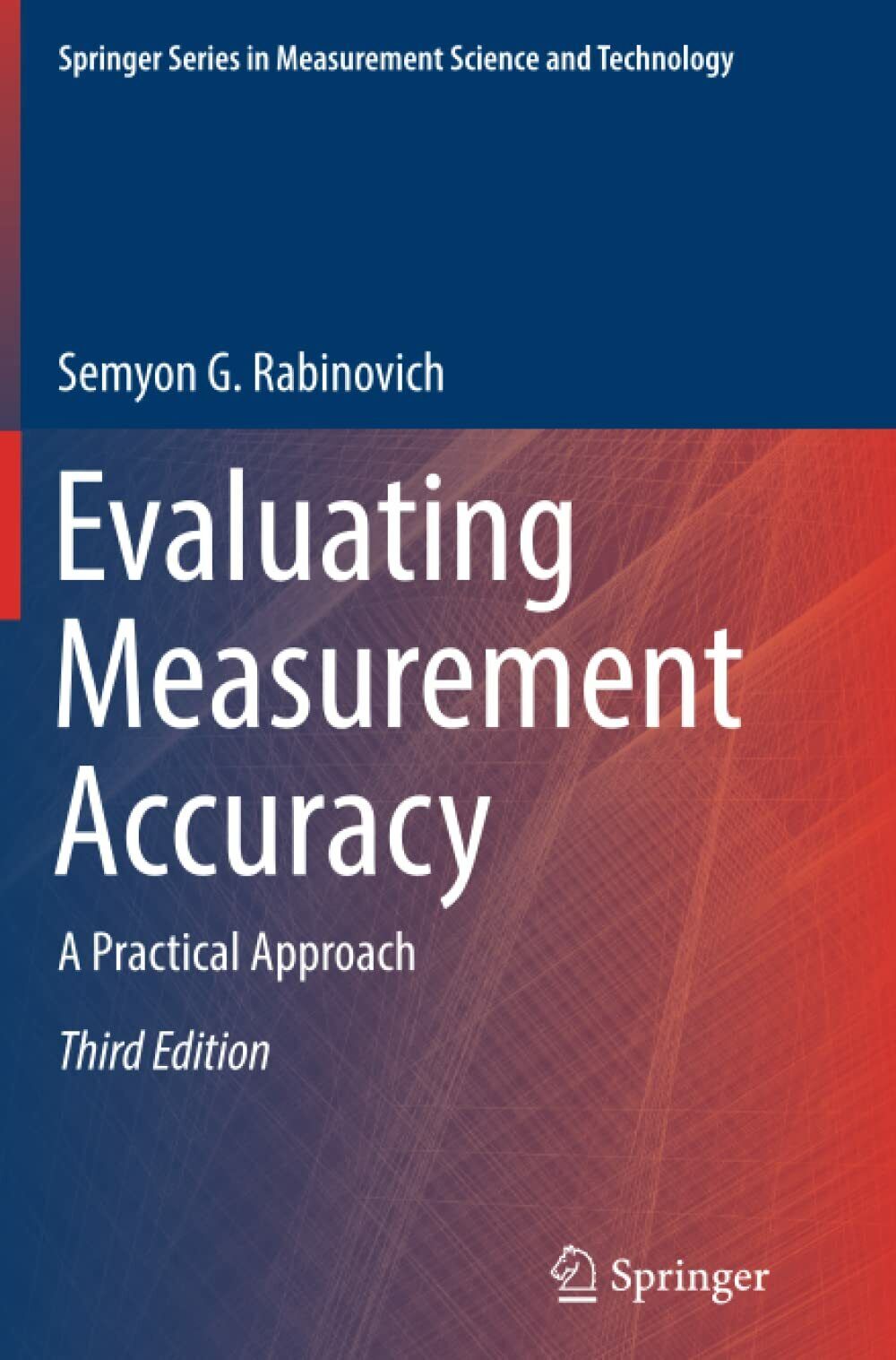 Evaluating Measurement Accuracy - Semyon G. Rabinovich - Springer, 2018