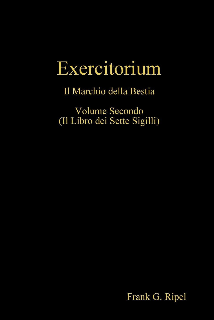 Exercitorium vol2 - Frank G. Ripel - Lulu.com, 2019