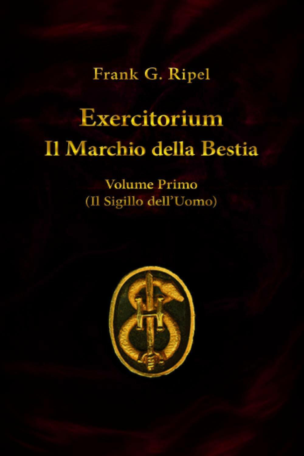 Exercitorium volume primo di Frank G. Ripel,  2020,  Indipendently Published
