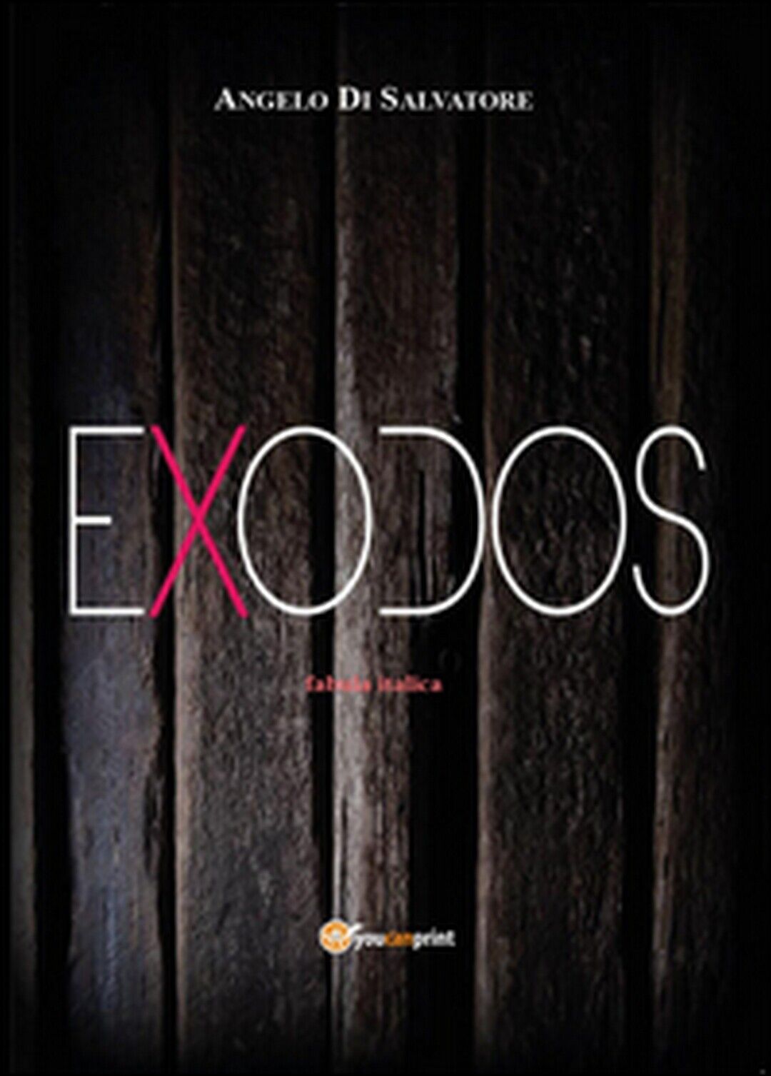 Exodos  di Angelo Di Salvatore,  2015,  Youcanprint