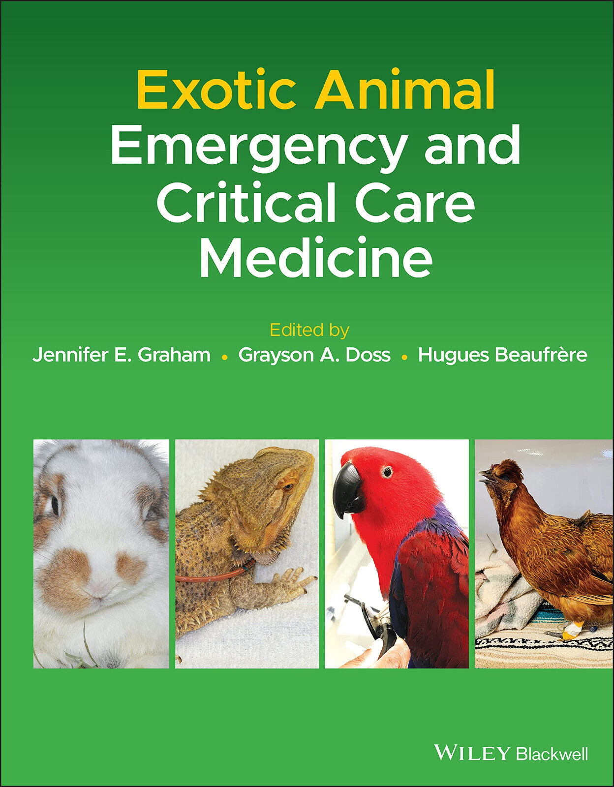 Exotic Animal Emergency and Critical Care Medicine - JE Graham - 2021