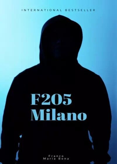F 205 Milano di Franco Maria Bona, 2023, Youcanprint