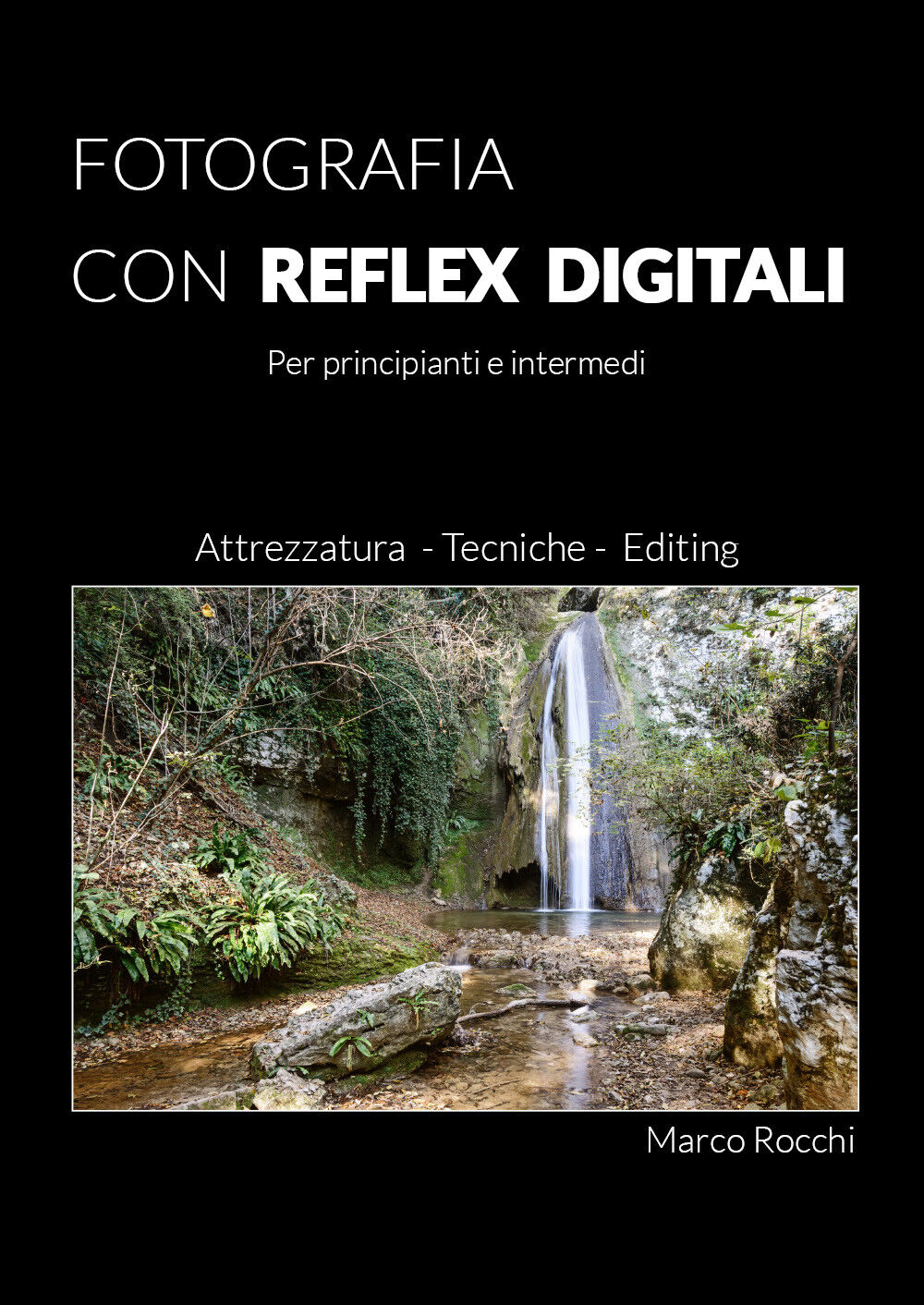 FOTOGRAFIA CON REFLEX DIGITALI  di Fotografia Con Reflex Digitali,  2019,  Youca