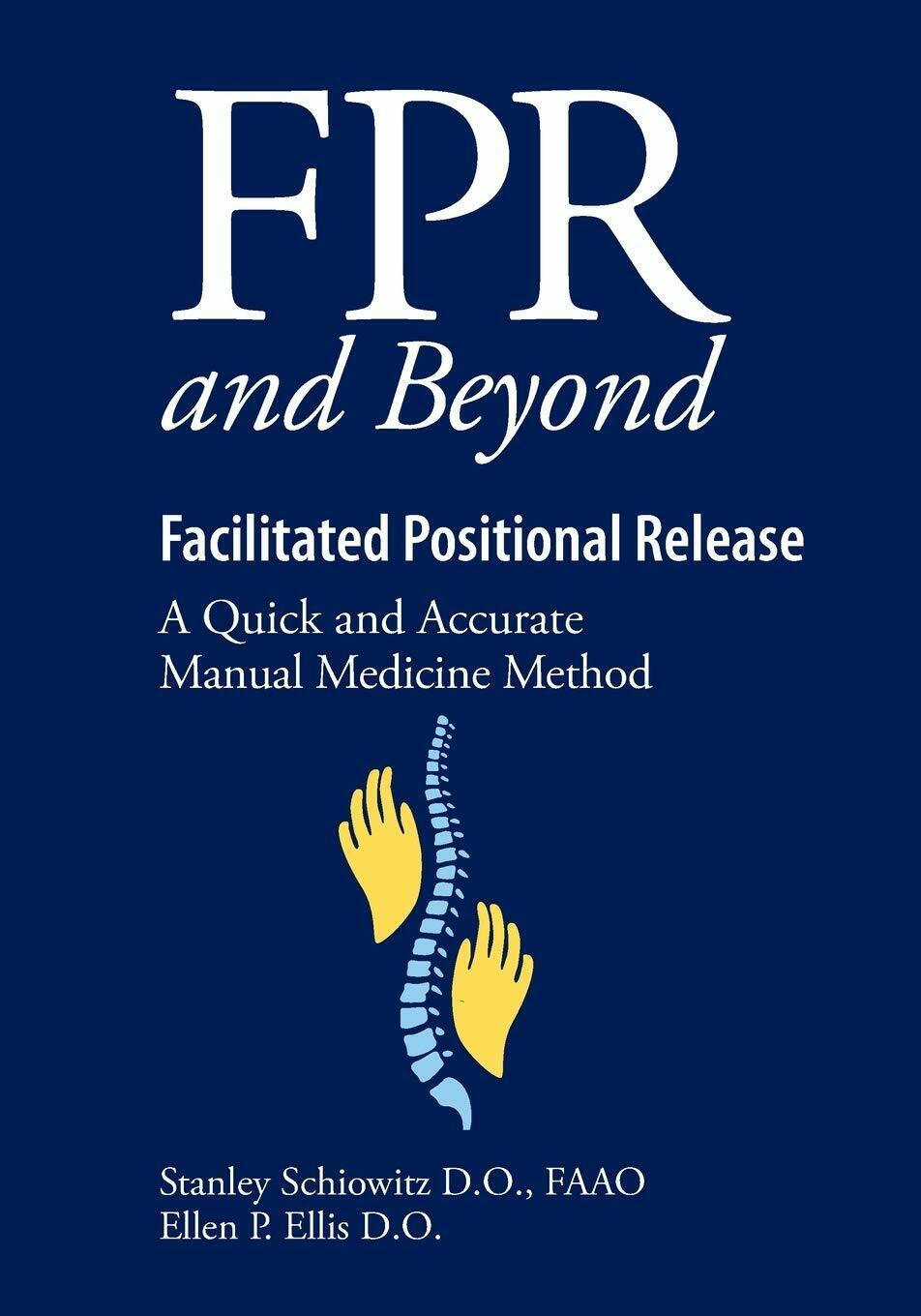 FPR and Beyond Facilitated Positional Release A Quick and Accurate Manual Medici