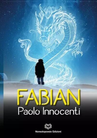 Fabian di Paolo Innocenti, 2023, Nonsolopoesie Edizioni