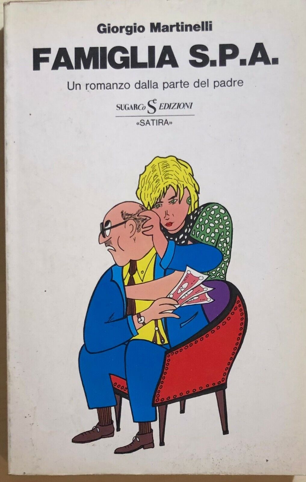Famiglia SPA di Giorgio Martinelli, 1976, Sugar Editore
