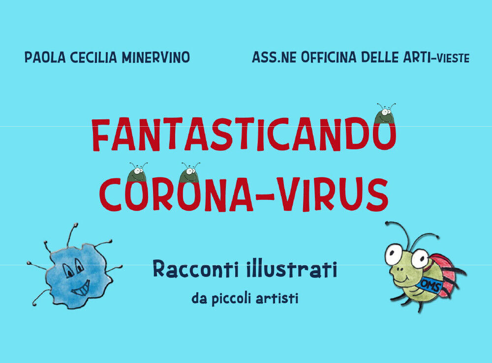 Fantasticando Corona Viru di Paola Cecilia Minervino, 2021, Youcanprint