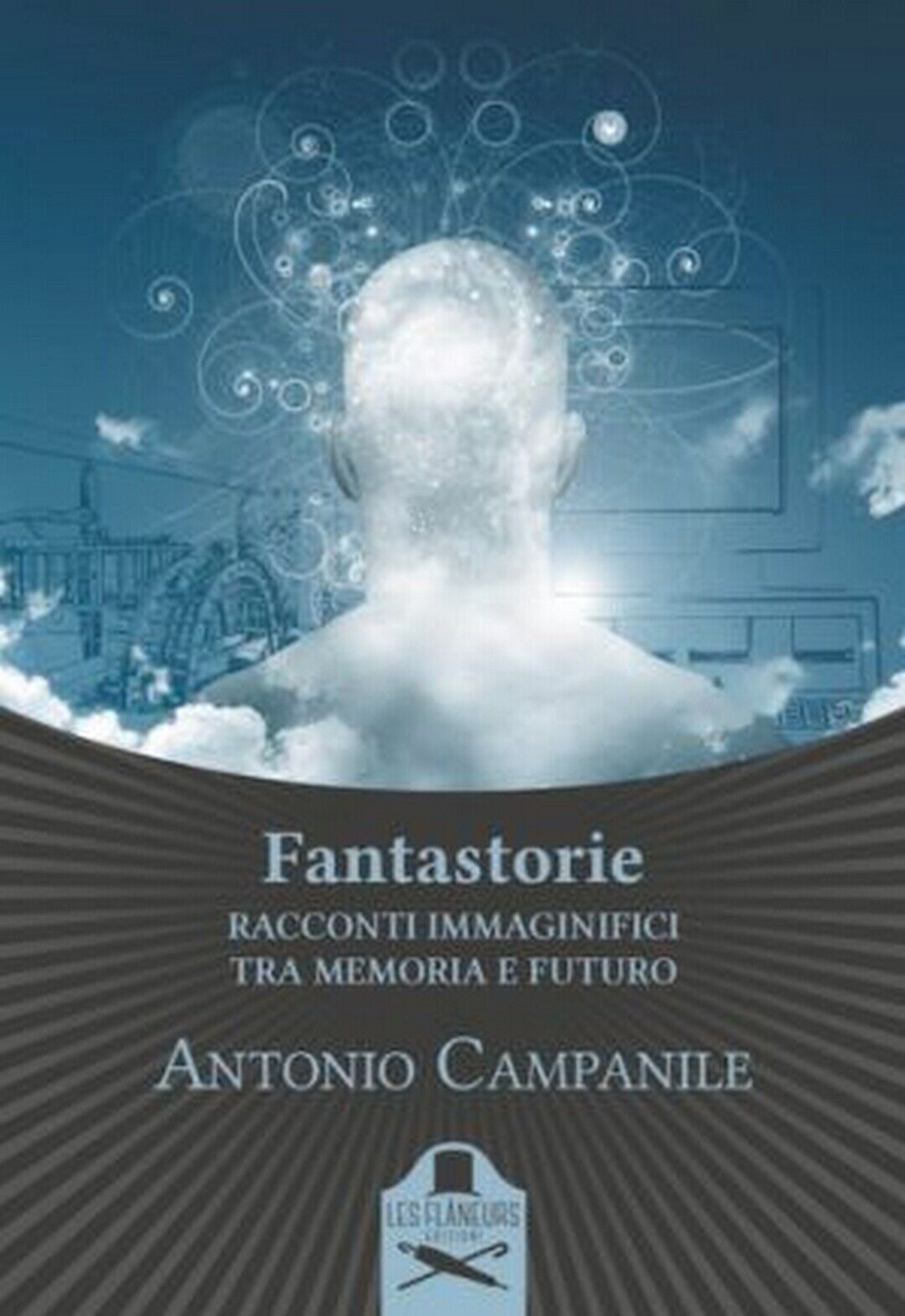 Fantastorie  di Antonio Campanile ,  Flaneurs