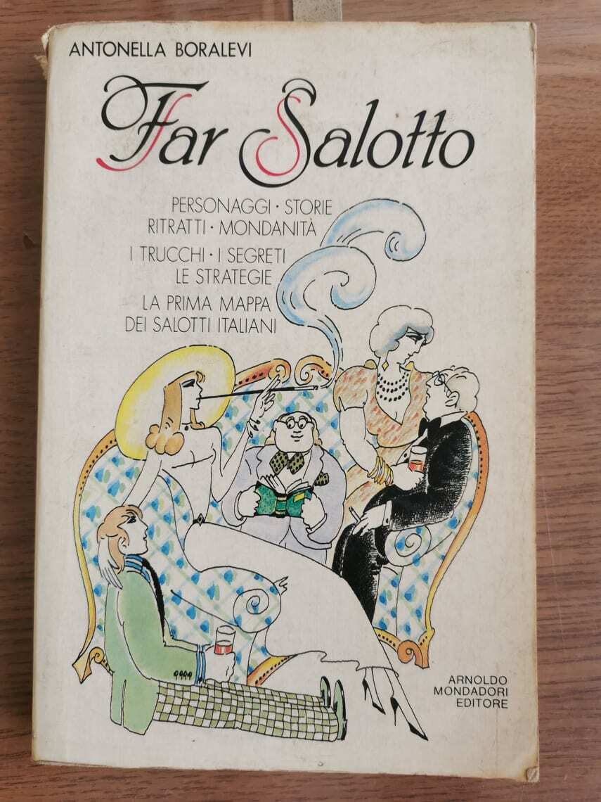Far salotto - A. Boralevi - Mondadori - 1985 - AR