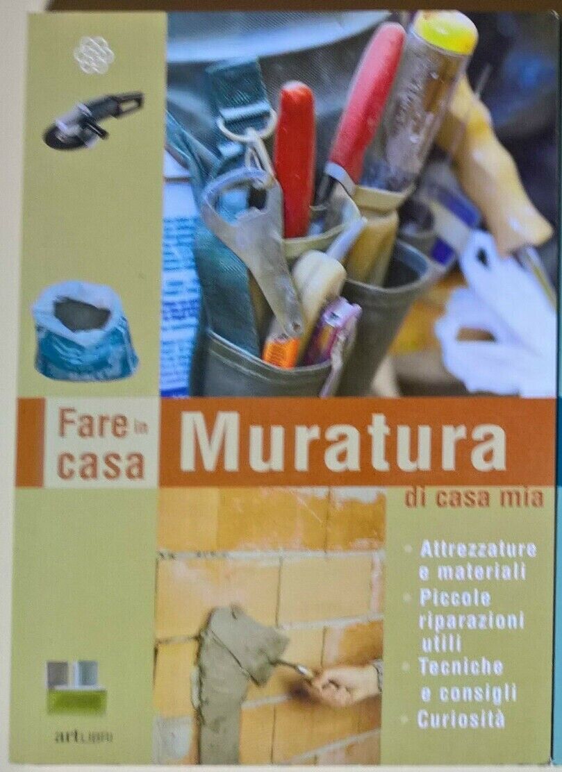  Fare in Casa: Muratura di casa mia - Artlibri - Il Castello Editore 