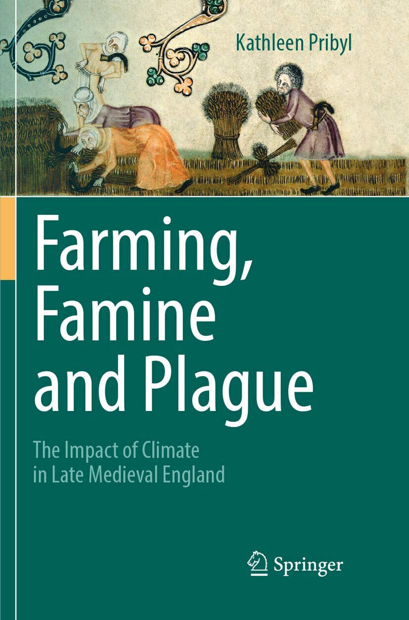 Farming, Famine And Plague - Kathleen Pribyl - Springer, 2018