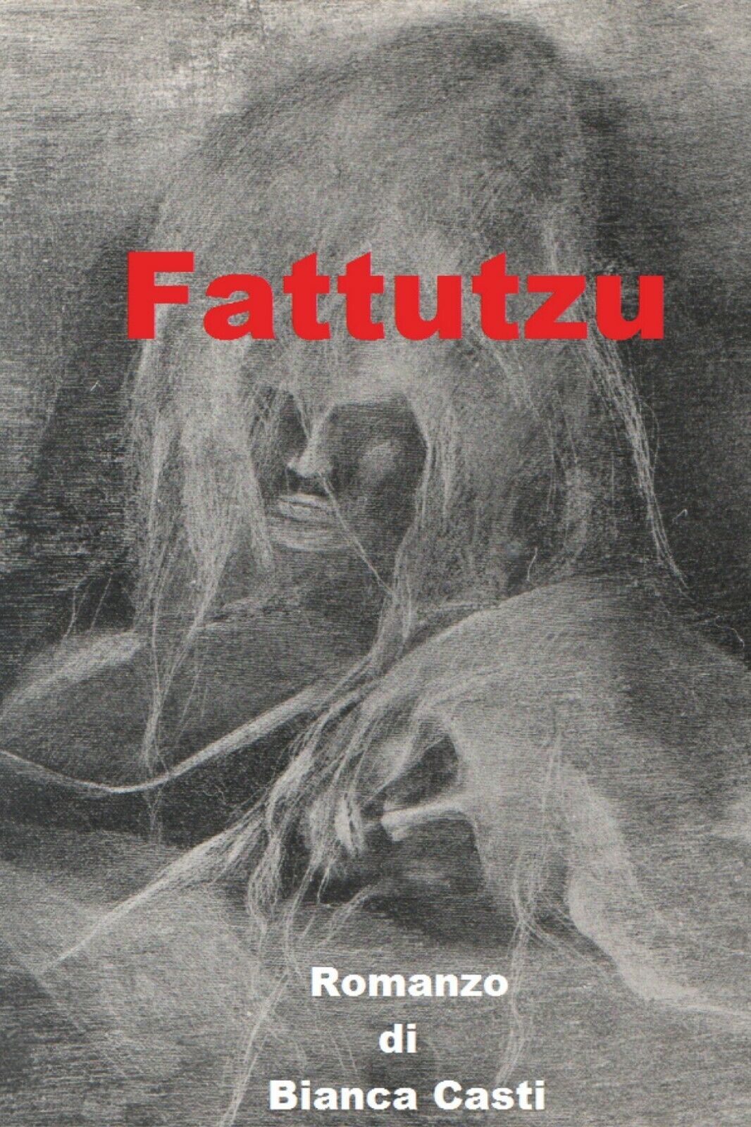 Fattutzu - Diario Fantastico  di Bianca Casti,  2019,  Youcanprint