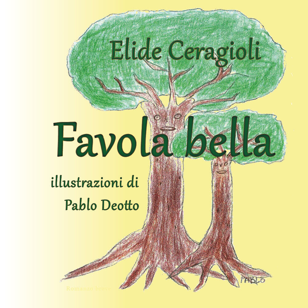 Favola bella di Elide Ceragioli,  2018,  Youcanprint