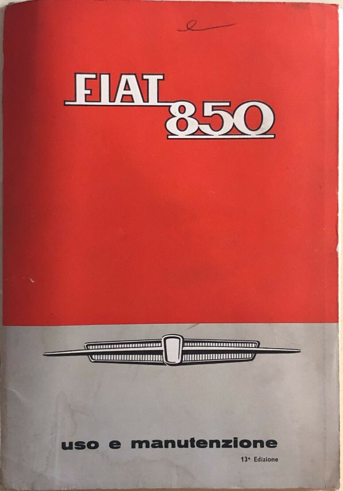 Fiat 850, uso e manutenzione  di Aa.vv., Fiat