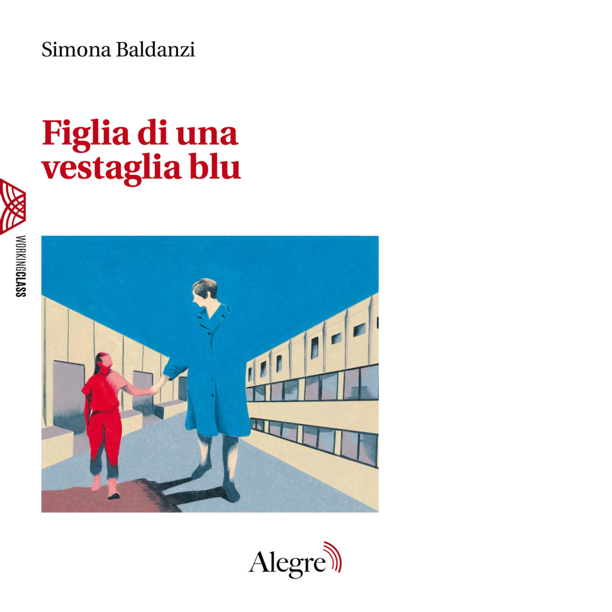 Figlia di una vestaglia blu di Simona Baldanzi - Edizioni Alegre, 2019