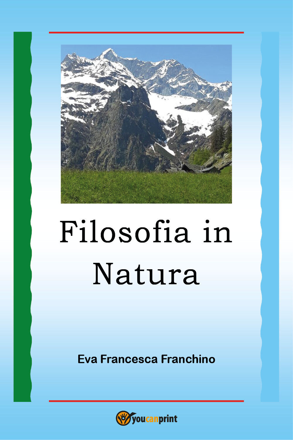 Filosofia in natura di Eva Francesca Franchino,  2021,  Youcanprint
