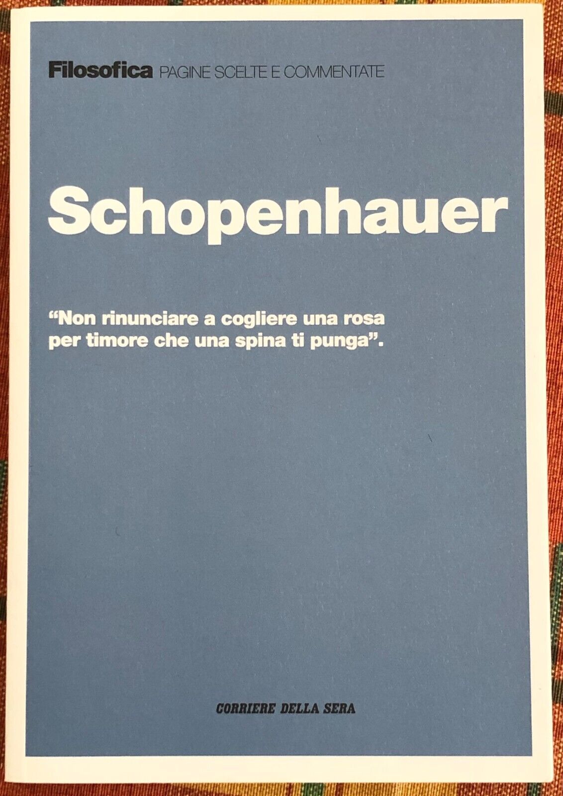 Filosofica. Pagine scelte e commentate n. 22 - Schopenhauer di Aa.vv., 2021, 