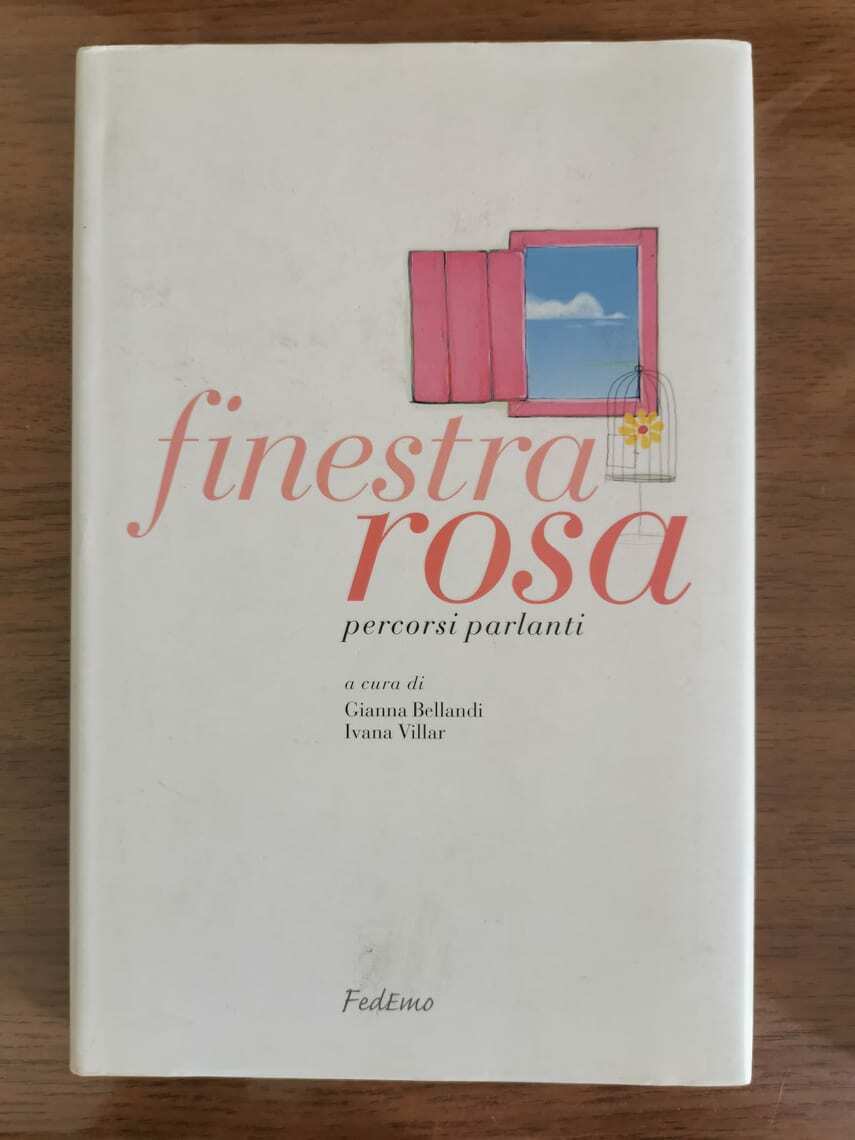 Finestra rosa - Bellandi/Villar - FedEmo - 2014 - AR