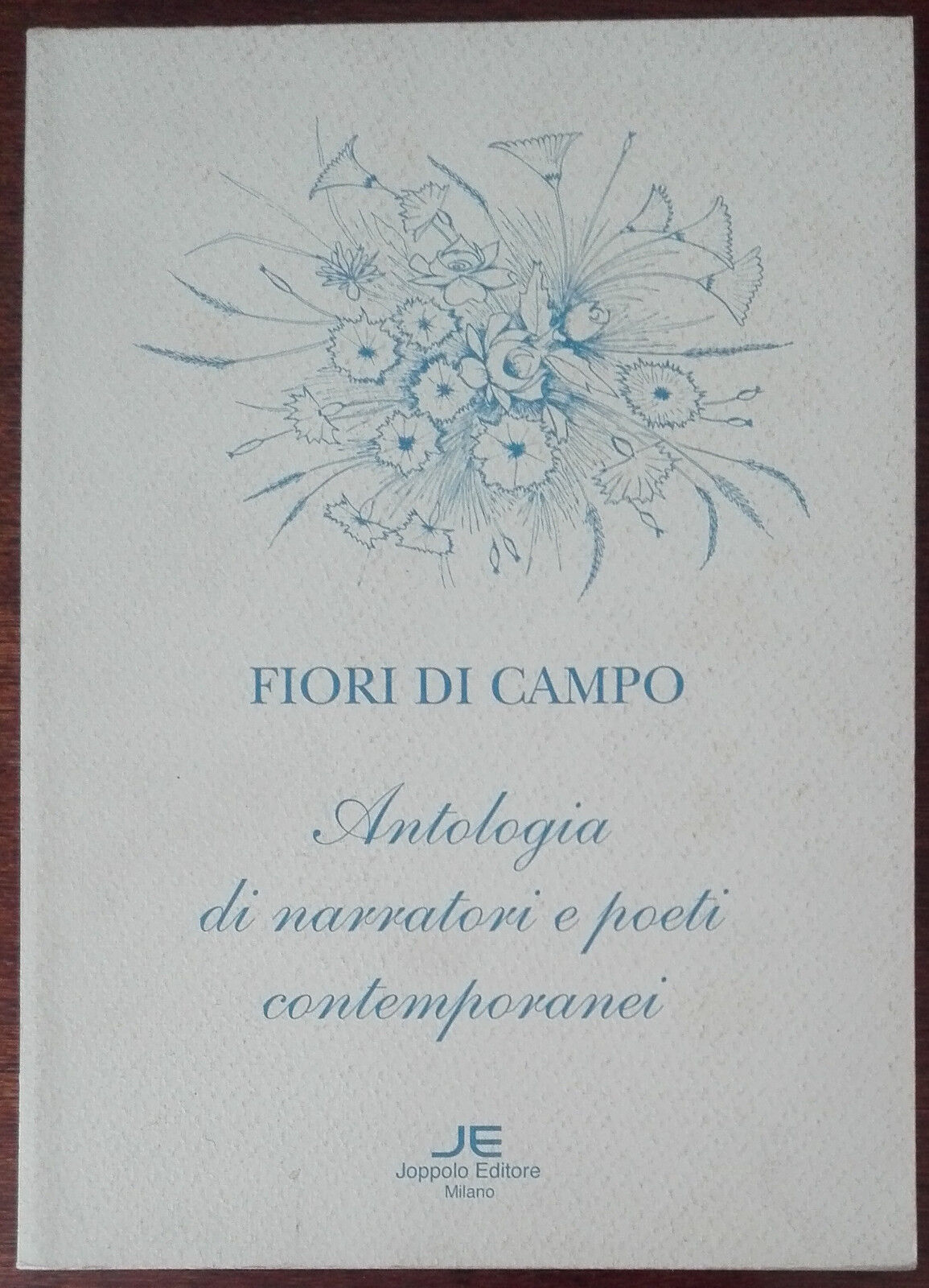Fiori di campo - AA.VV. - Joppolo, 1997 - A