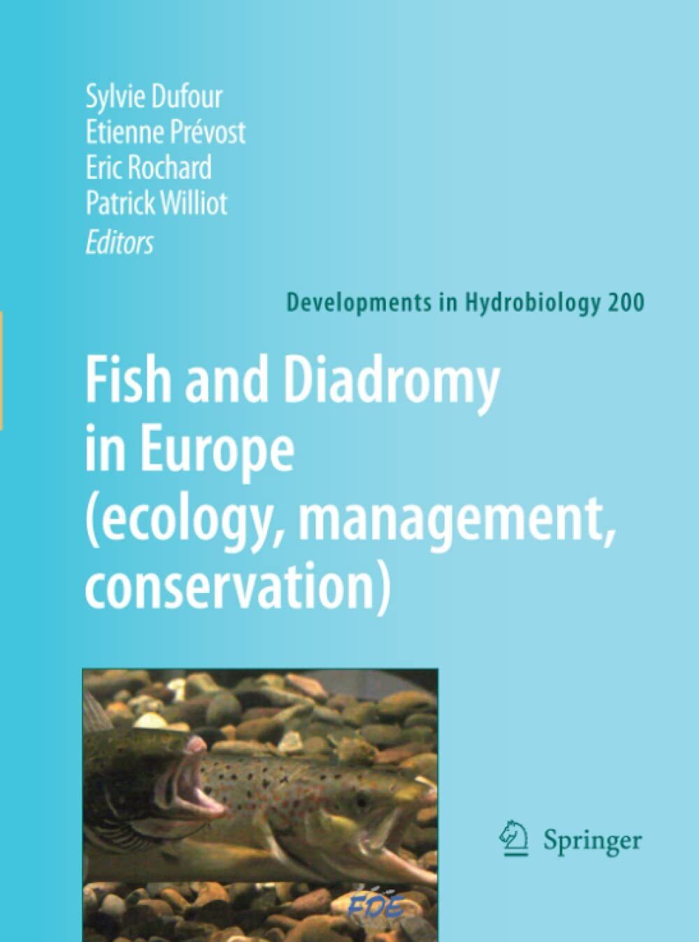 Fish and Diadromy in Europe (ecology, management, conservation) - Springer, 2010