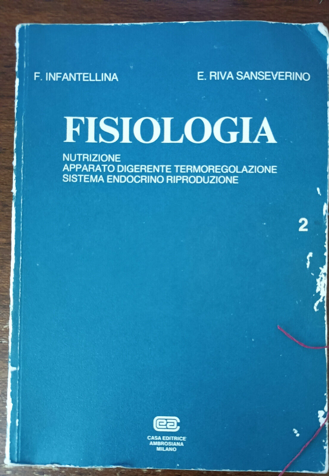 Fisiologia 2 - F. Infantellina, E. Riva Sanseverino - Ambrosiana, 1984 - A