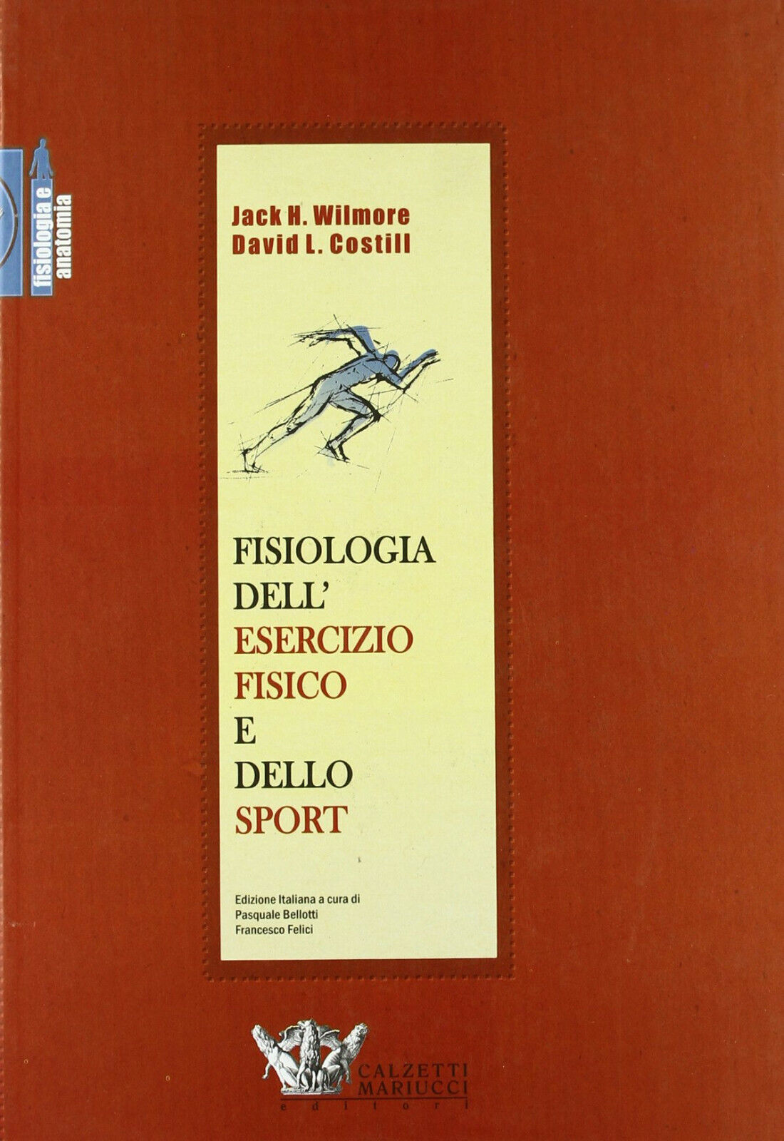 Fisiologia dell'esercizio fisico e dello sport - Wilmore, Costill - 2005 
