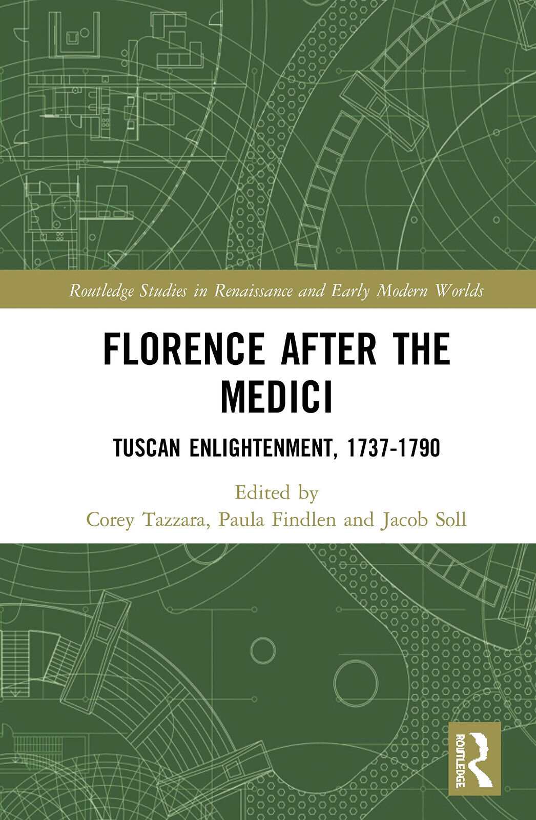 Florence After The Medici - Corey Tazzara - Tazzara, 2019
