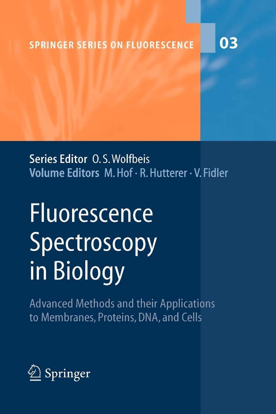 Fluorescence Spectroscopy in Biology - Martin Hof - Springer, 2010